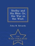 Cover: Shelby and His Men - War College Series