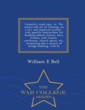 Cover: Carpentry Made Easy, Or, the Science and Art of Framing, on a New and Improved System - War College Series