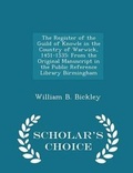 Cover: The Register of the Guild of Knowle in the Country of Warwick, 1451-1535 - Scholar's Choice