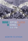 Cover: Irish Republicanism in Scotland, 1858-1916 - Irish Academic Press Ltd