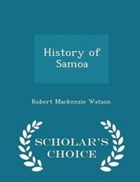 Enlarge image Cover: History of Samoa - Scholar's Choice Edition - Scholar's Choice