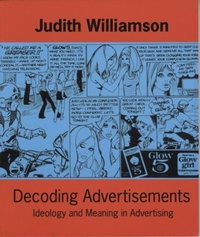 Enlarge image Cover: Decoding Advertisements - Marion Boyars Publishers Ltd