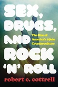 Cover: Sex, Drugs, and Rock 'n' Roll - Rowman & Littlefield Publishers