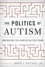 Cover: The Politics of Autism - Rowman & Littlefield Publishers