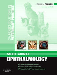 Enlarge image Cover: Saunders Solutions in Veterinary Practice: Small Animal Ophthalmology - Saunders