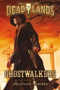 Cover: Deadlands: Ghostwalkers - Tor Books