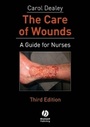 Cover: The Care of Wounds - Wiley-Blackwell