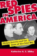 Cover: Red Spies in America - University Press of Kansas