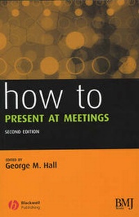 Abbildung von: How to Present at Meetings - Wiley-Blackwell