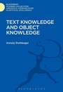 Cover: Text Knowledge and Object Knowledge - Bloomsbury Academic
