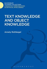 Enlarge image Cover: Text Knowledge and Object Knowledge - Bloomsbury Academic