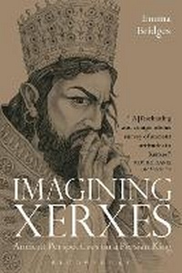 Enlarge image Cover: Imagining Xerxes - Bloomsbury Academic