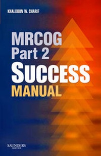 Enlarge image Cover: MRCOG Part 2 Success Manual: Part 2 - Saunders