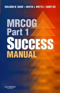 Cover: MRCOG Part 1 Success Manual: Part 1 - Saunders