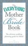 Cover: The Everything Mother of the Bride Book - Everything