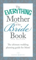 Cover: The Everything Mother of the Bride Book - Everything