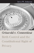 Cover: Griswold V. Connecticut - University Press of Kansas