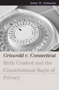 Cover: Griswold V. Connecticut - University Press of Kansas