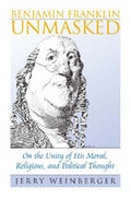 Cover: Benjamin Franklin Unmasked - University Press of Kansas