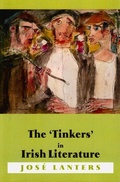 Cover: The 'Tinkers' in Irish Literature - Irish Academic Press Ltd