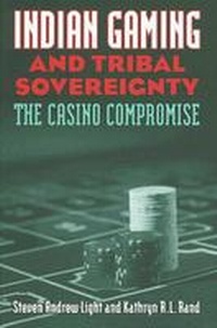 Abbildung von: Indian Gaming and Tribal Sovereignty - University Press of Kansas