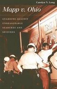 Enlarge image Cover: Mapp Versus Ohio - University Press of Kansas