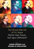 Cover: The Life and After-life of P.H. Pearse - Irish Academic Press Ltd