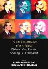 Enlarge image Cover: The Life and After-life of P.H. Pearse - Irish Academic Press Ltd