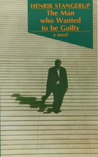 Enlarge image Cover: The Man Who Wanted to be Guilty - Marion Boyars Publishers Ltd