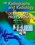 Cover: Radiography and Radiology for Dental Care Professionals - Churchill Livingstone