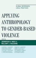 Cover: Applying Anthropology to Gender-Based Violence - Lexington Books