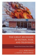 Cover: The Great Recession in Fiction, Film, and Television - Lexington Books