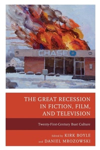 Enlarge image Cover: The Great Recession in Fiction, Film, and Television - Lexington Books
