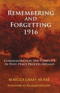 Enlarge image Cover: Remembering and Forgetting 1916 - Irish Academic Press Ltd