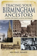 Cover: Tracing Your Birmingham Ancestors - Pen and Sword