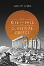 Cover: The Rise and Fall of Classical Greece - Princeton University Press