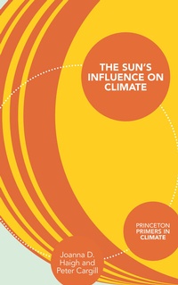 Enlarge image Cover: The Sun's Influence on Climate - Princeton University Press