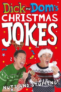 Abbildung von: Dick and Dom's Christmas Jokes, Nuts and Stuffing! - Macmillan Children's Books