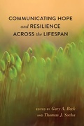 Cover: Communicating Hope and Resilience Across the Lifespan - Peter Lang Verlag
