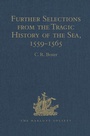 Bild: Further Selections from the Tragic History of the Sea, 1559-1565 - Ashgate Publishing Limited