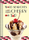 Cover: Word Searches with a Cherry on Top - Sterling