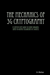 Abbildung von: The Mechanics of 3g Cryptography - Lulu Press Inc