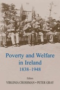 Cover: Poverty and Welfare in Ireland 1838-1948 - Irish Academic Press Ltd
