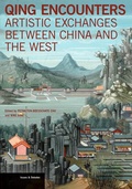 Cover: Qing Encounters - Artistic Exchanged between China and the West - Getty Research Institute,U.S.