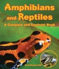 Cover: Amphibians and Reptiles: A Compare and Contrast Book - Arbordale Publishing