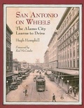 Cover: San Antonio on Wheels - Trinity University Press,U.S.