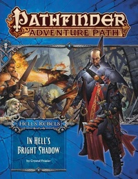 Enlarge image Cover: Pathfinder Adventure Path: Hell's Rebels Part 1 - In Hell's Bright Shadow - Paizo Publishing, LLC