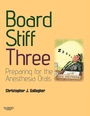 Cover: Board Stiff: Preparation for Anesthesia Orals - Butterworth-Heinemann