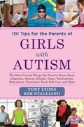 Cover: 101 Tips for the Parents of Girls with Autism - Skyhorse Publishing