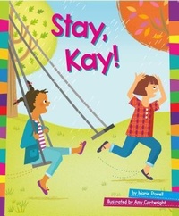 Enlarge image Cover: Stay, Kay! - Amicus Readers